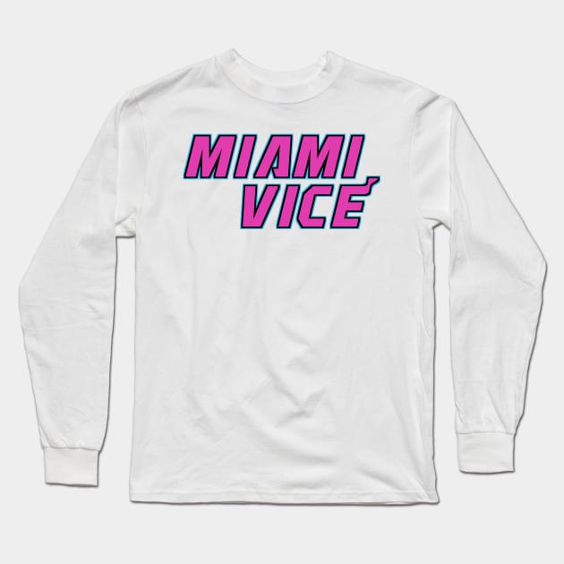 Miami Vice Long Sleeve T-Shirt by StadiumSquad